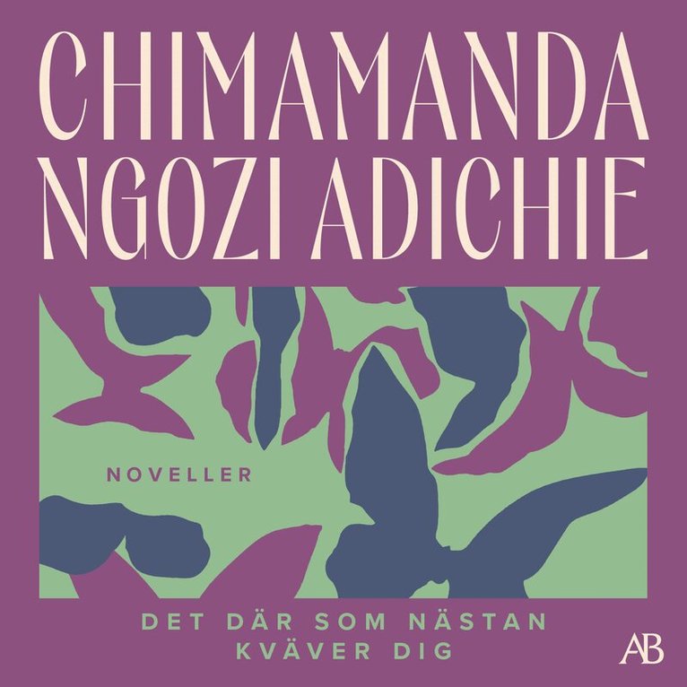 Chimamanda Ngozi Adichie - Det där som nästan kväver dig, Ljudbok