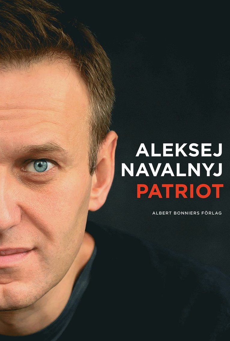 Aleksej Navalnyj - Patriot, E-bok