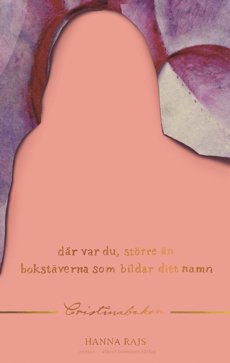 Hanna Rajs - Där var du, större än bokstäverna som bildar ditt namn, E-bok