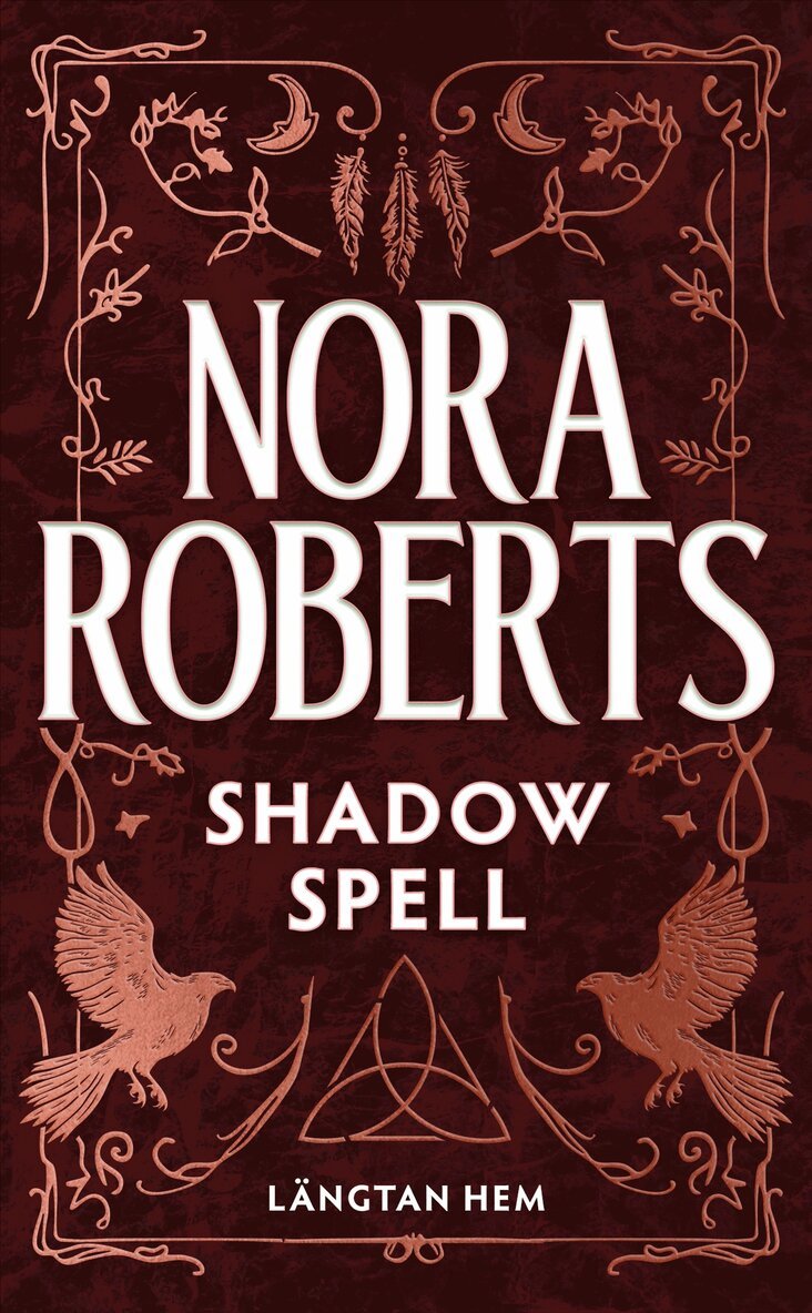 Nora Roberts - Shadow spell (svensk utgåva) : Längtan hem, E-bok