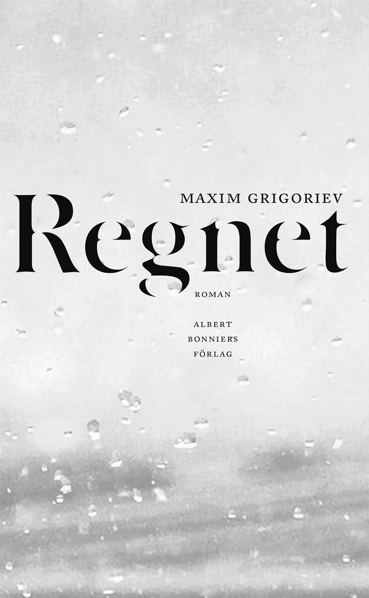 Maxim Grigoriev - Regnet, E-bok