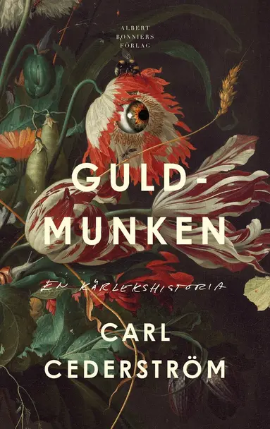 Carl Cederström - Guldmunken : en kärlekshistoria, E-bok