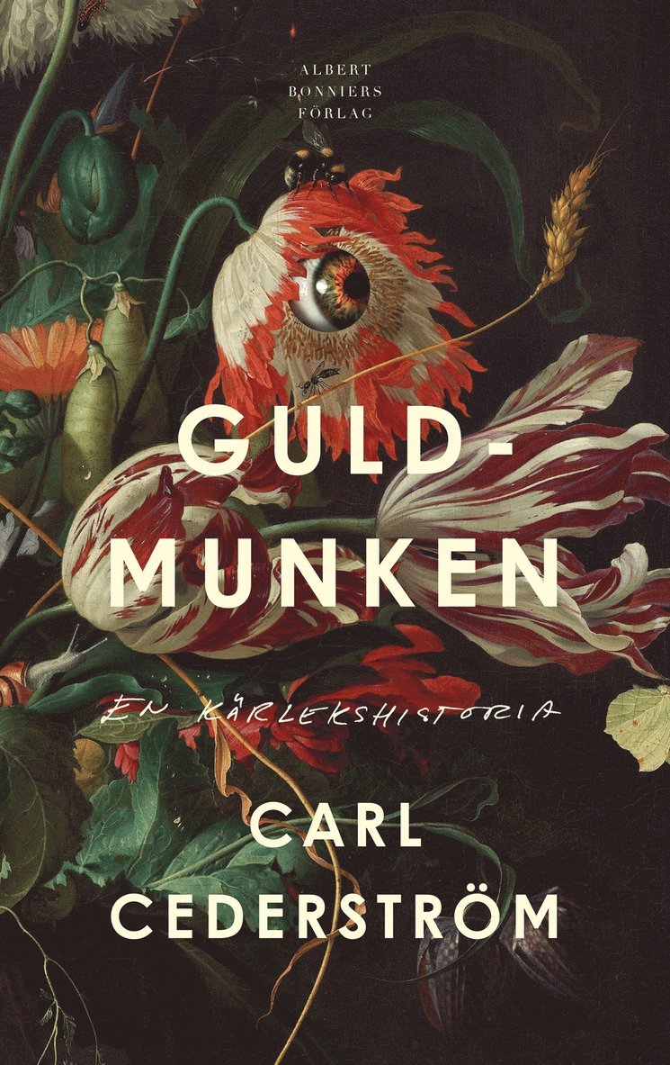 Carl Cederström - Guldmunken : en kärlekshistoria, E-bok