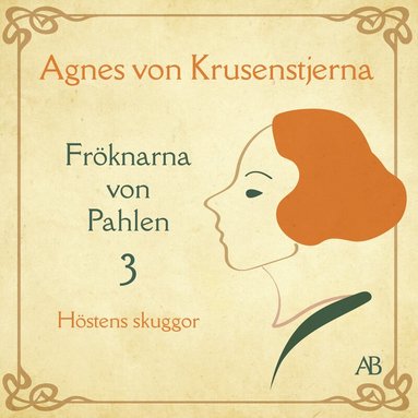 Agnes von Krusenstjerna - Höstens skuggor, Ljudbok