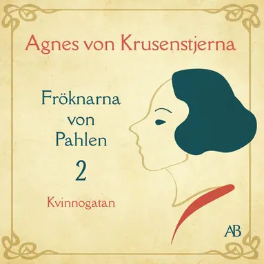 Agnes von Krusenstjerna - Kvinnogatan, Ljudbok