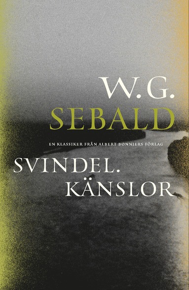 W G Sebald Svindel. Känslor