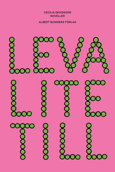 Cecilia Davidsson Leva lite till