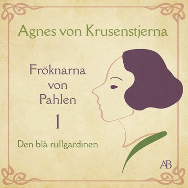 Agnes von Krusenstjerna - Den blå rullgardinen, Ljudbok