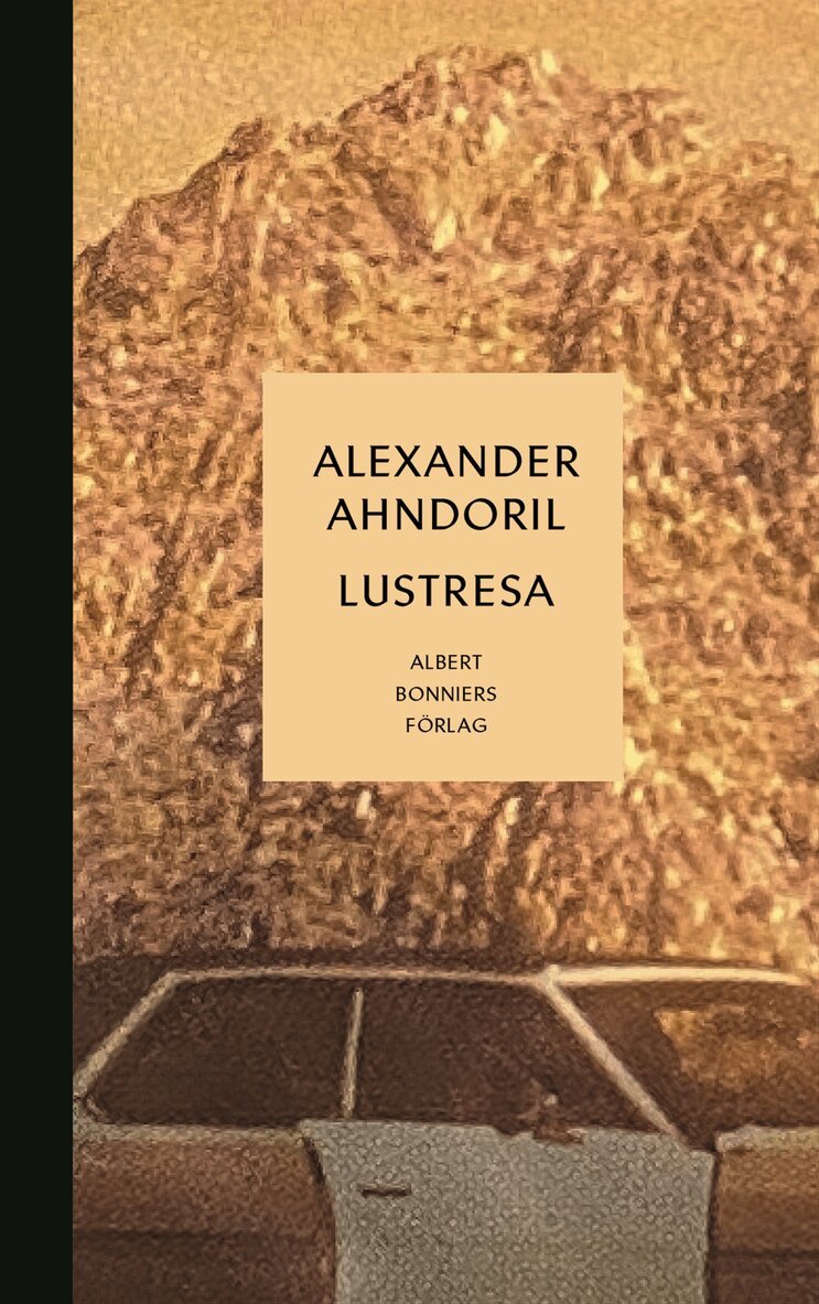 Alexander Ahndoril - Lustresa, E-bok