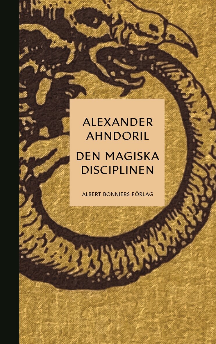 Alexander Ahndoril - Den magiska disciplinen, E-bok