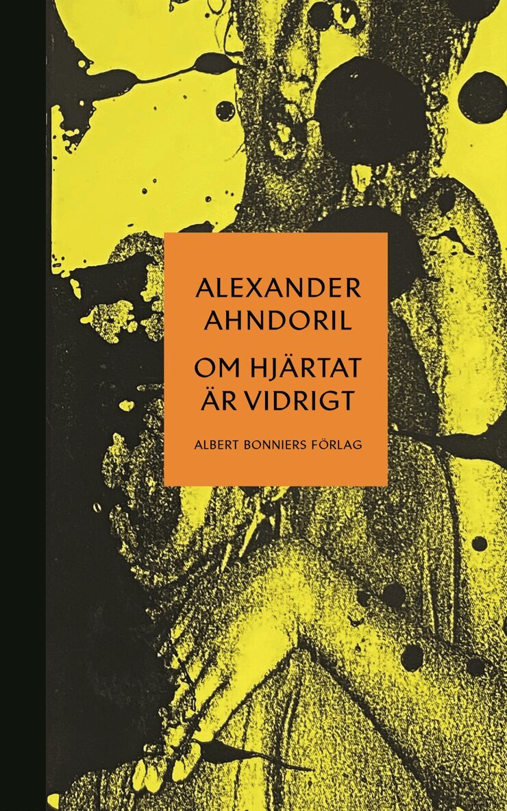 Alexander Ahndoril - Om hjärtat är vidrigt, E-bok