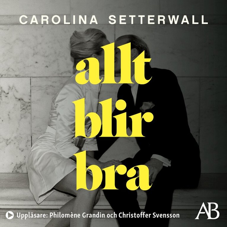 Carolina Setterwall - Allt blir bra, Ljudbok