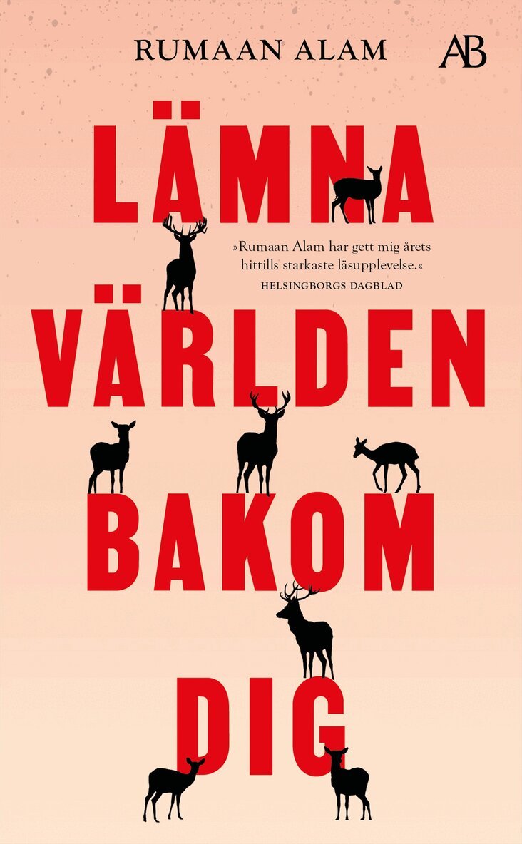 Rumaan Alam - Lämna världen bakom dig, Pocket