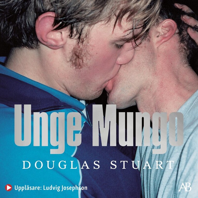Douglas Stuart - Unge Mungo, Ljudbok