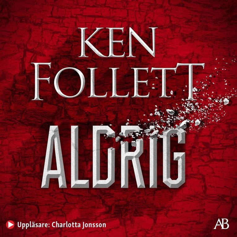 Ken Follett - Aldrig, Ljudbok