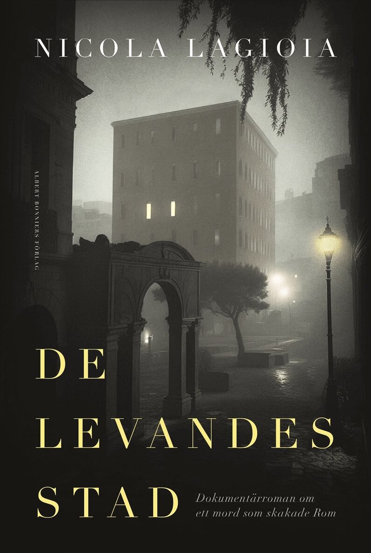 Nicola Lagioia - De levandes stad, E-bok