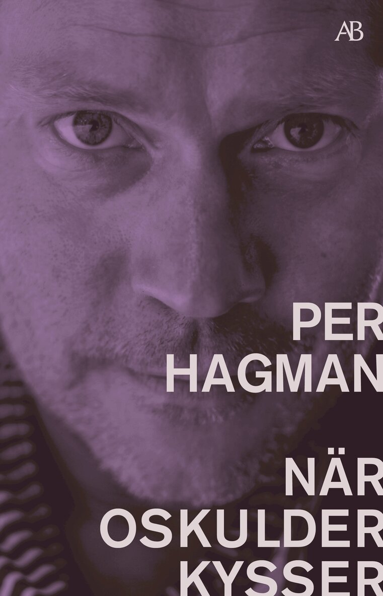 Per Hagman - När oskulder kysser, E-bok