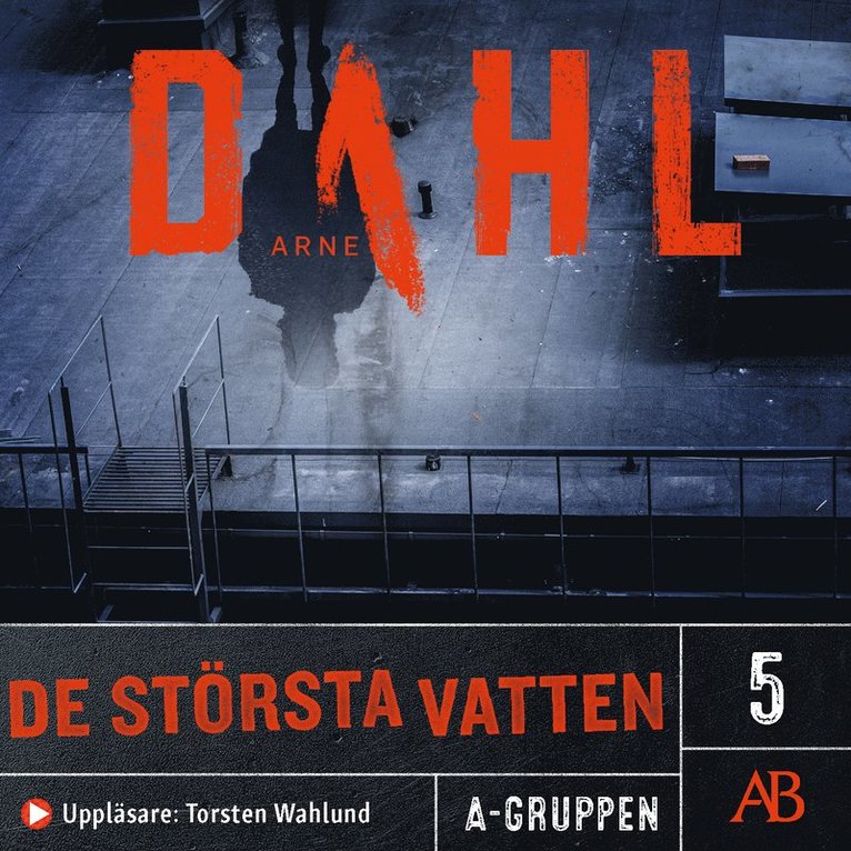 Arne Dahl - De största vatten, Ljudbok