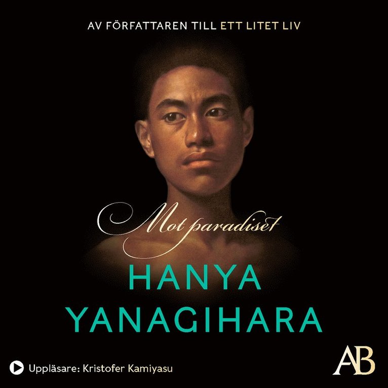 Hanya Yanagihara - Mot paradiset, Ljudbok
