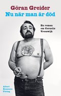 Nu nr man r dd : En roman om Cornelis Vreeswijk