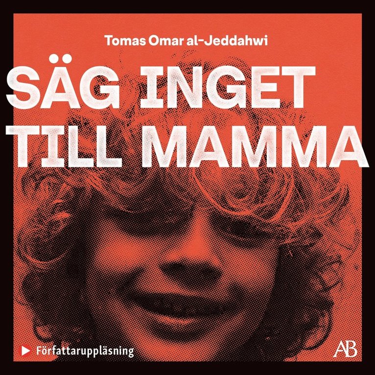 Tomas Omar al-Jeddahwi - Säg inget till mamma, Ljudbok