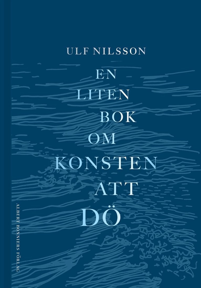 Ulf Nilsson - En liten bok om konsten att dö, E-bok