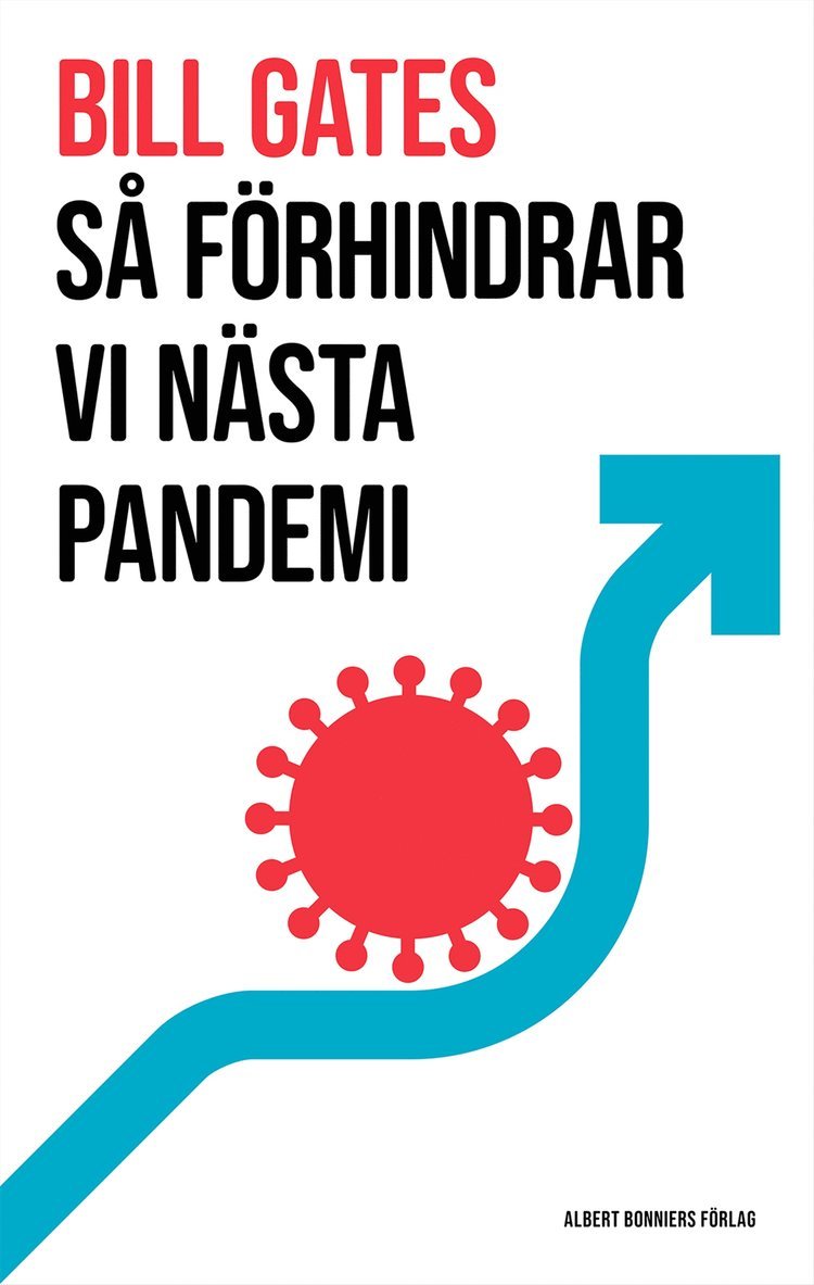 Bill Gates - Så förhindrar vi nästa pandemi, E-bok
