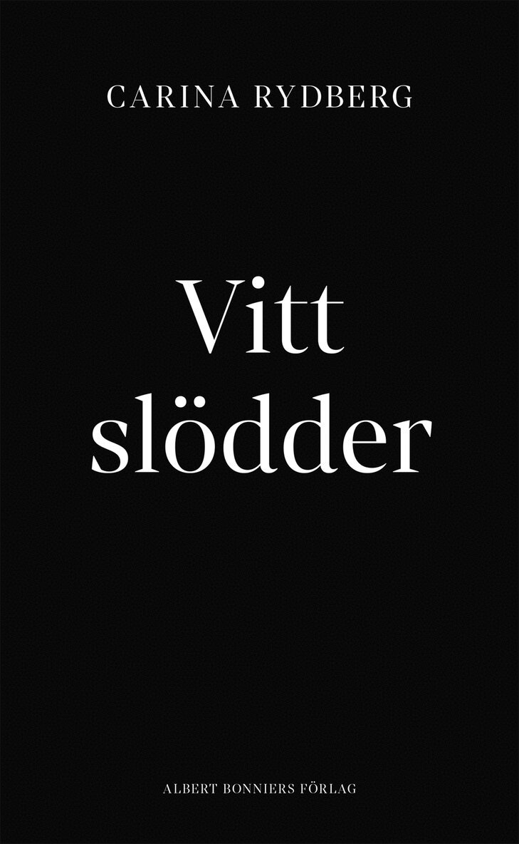 Carina Rydberg - Vitt slödder, E-bok