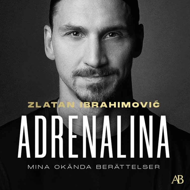 Zlatan Ibrahimovic, Luigi Garlando - Adrenalina : mina okända berättelser, Ljudbok