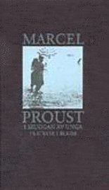 Marcel Proust - På spaning efter den tid som flytt. D 2, I skuggan av unga flickor i blom, Inbunden
