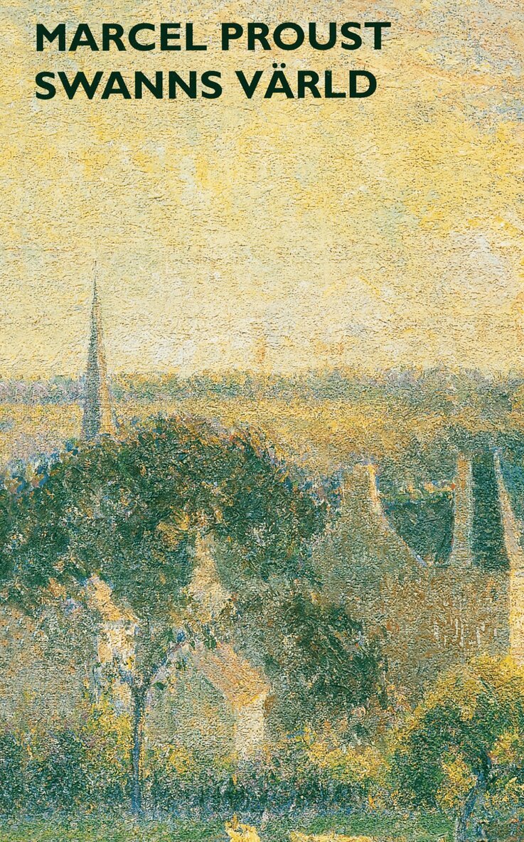 Marcel Proust - På spaning efter den tid som flytt D. 1. Swanns värld, Pocket