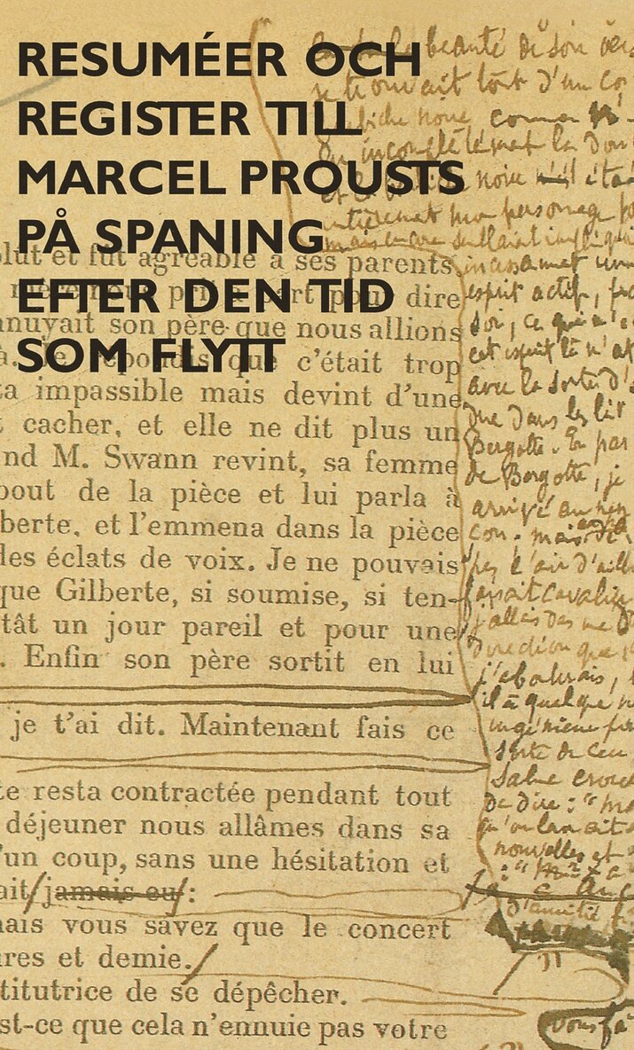 Marcel Proust - På spaning efter den tid som flytt. D 8, Resuméer och register, Pocket