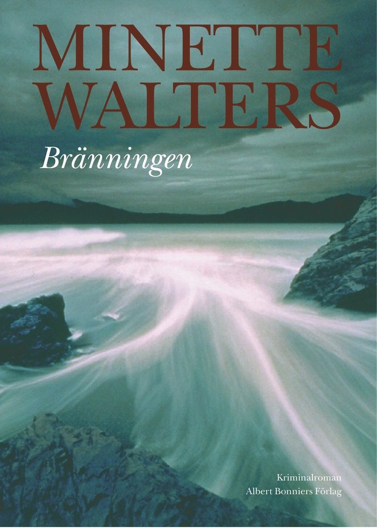 Minette Walters - Bränningen, Inbunden