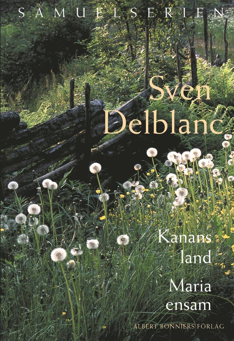 Sven Delblanc - Kanaans land ; Maria ensam, Kartonnage