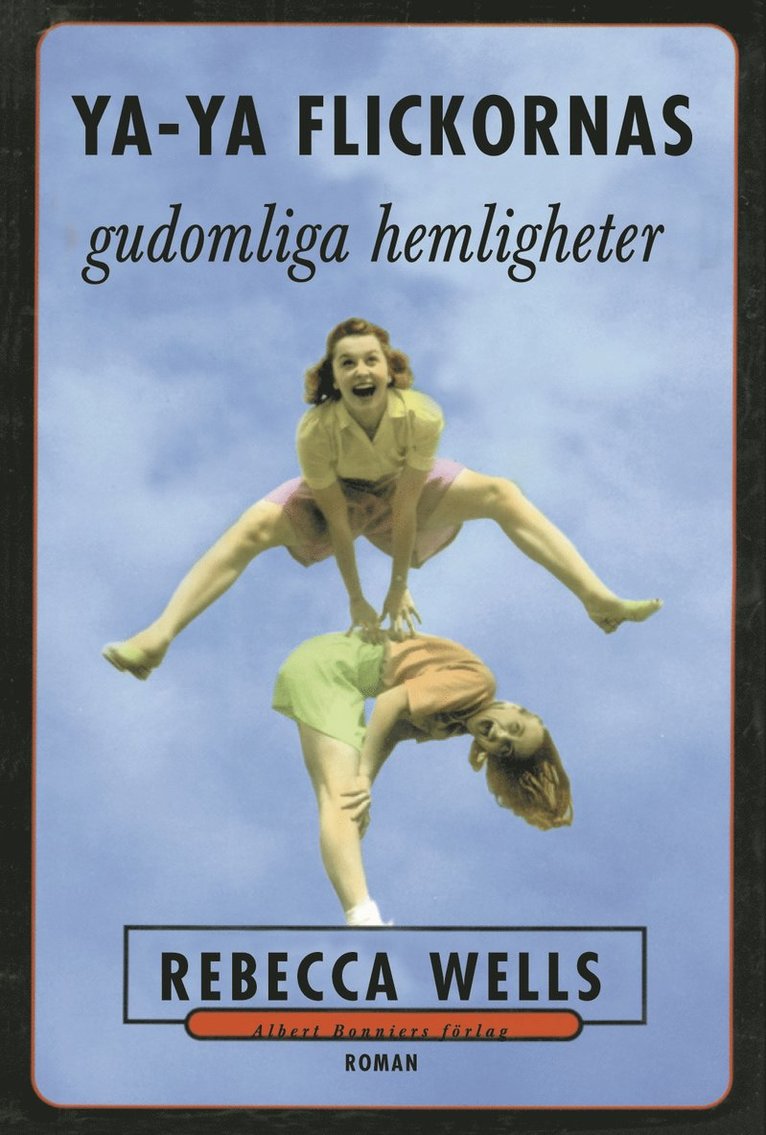Rebecca Wells - Ya-Ya flickornas gudomliga hemligheter, Kartonnage