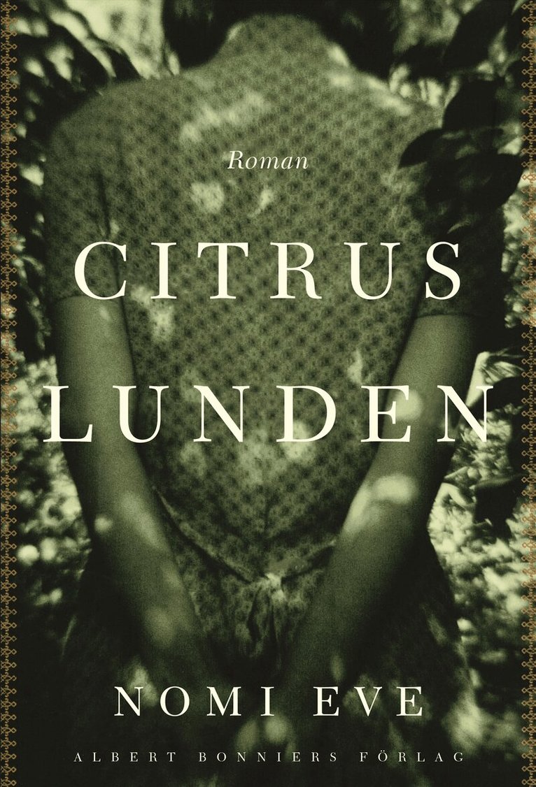 Nomi Eve - Citruslunden, Inbunden