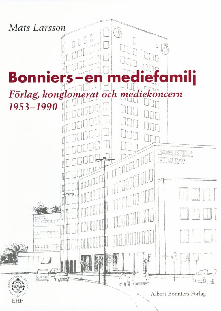 Mats Larsson - Bonniers - en mediefamilj, Inbunden