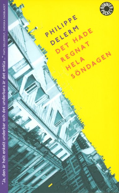 Det hade regnat hela söndagen av Philippe Delerm