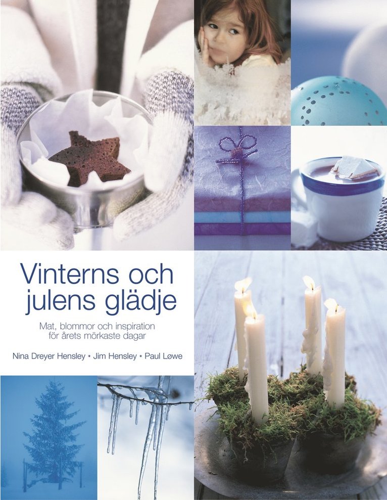 Jim Hensley, Nina Dreyer Hensley, Paul Lowe - Vinterns och julens glädje, Häftad