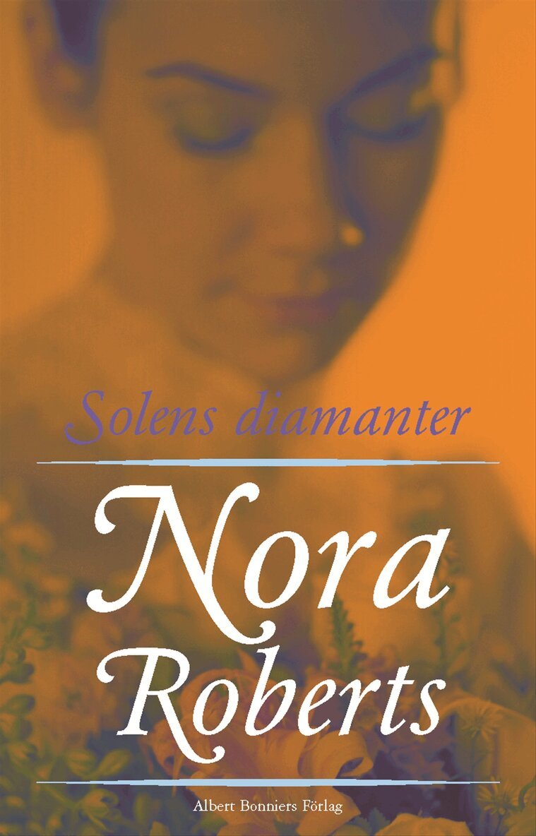 Nora Roberts - Solens diamanter, Inbunden