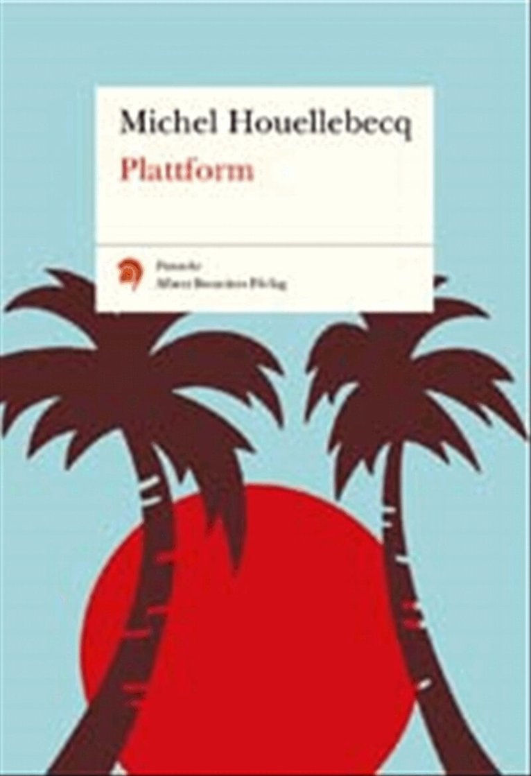 Michel Houellebecq - Plattform, Häftad