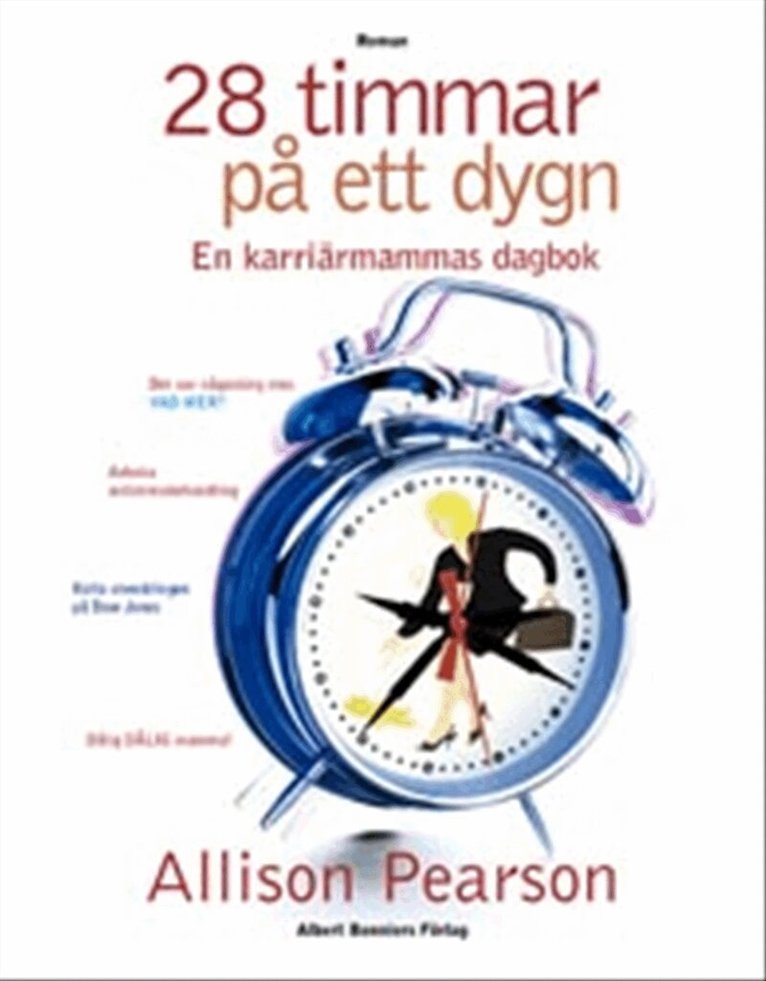 Allison Pearson - 28 timmar på ett dygn. En karriärmammas dagbok, Kartonnage