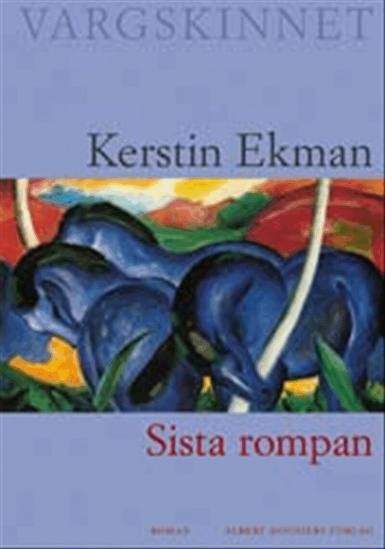 Kerstin Ekman - Sista rompan, Inbunden