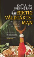 En riktig vldtktsman : en bok om samhllets syn p vldtkt