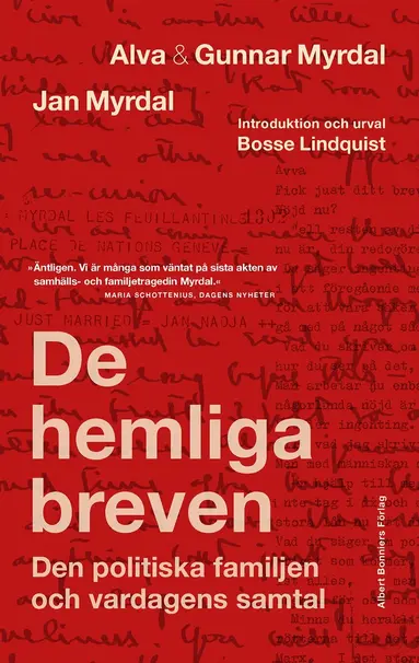 Alva Myrdal, Gunnar Myrdal, Jan Myrdal, Bosse Lindquist, Janken Myrdal, Kaj Fölster - De hemliga breven : den politiska familjen och vardagens samtal, E-bok