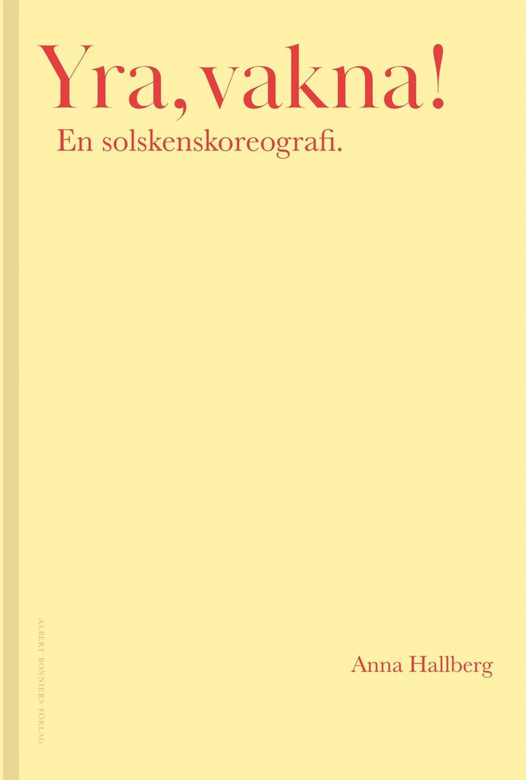 Anna Hallberg - Yra, vakna! : En solskenskoreografi., E-bok