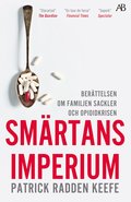 Smrtans imperium : berttelsen om familjen Sackler och opioidkrisen