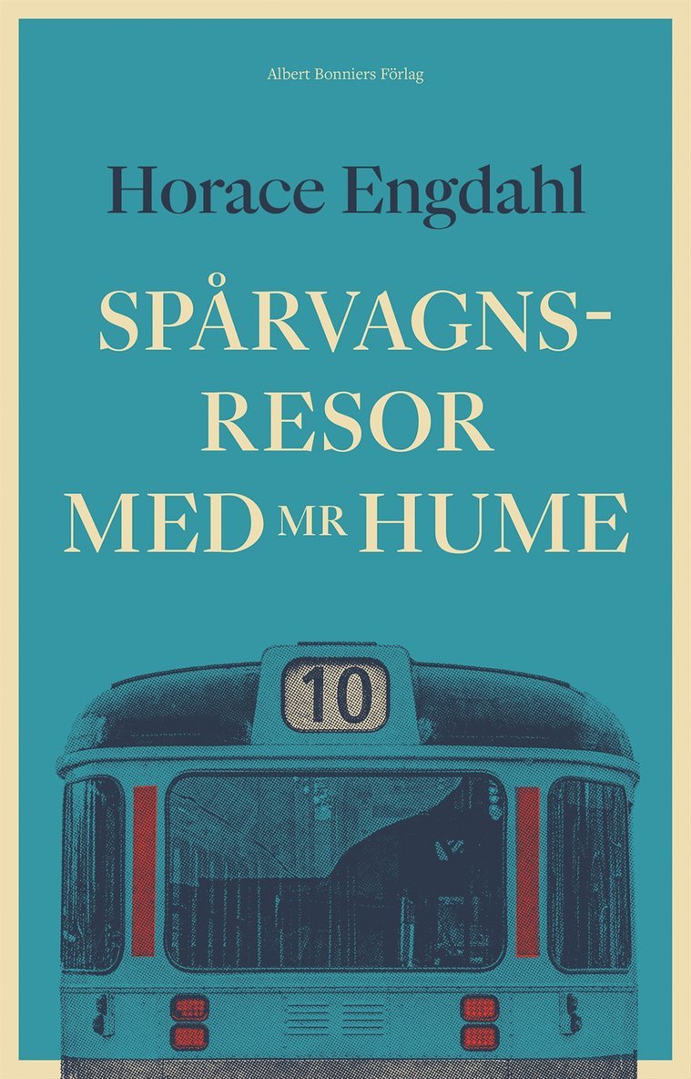 Horace Engdahl - Spårvagnsresor med Mr Hume, E-bok