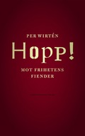 Hopp! : mot frihetens fiender