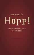 Hopp! : mot frihetens fiender